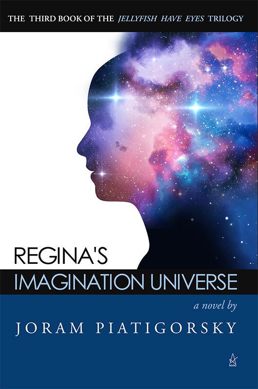 Book cover for Regina's Imagination Universe by Joram Piatigorsky